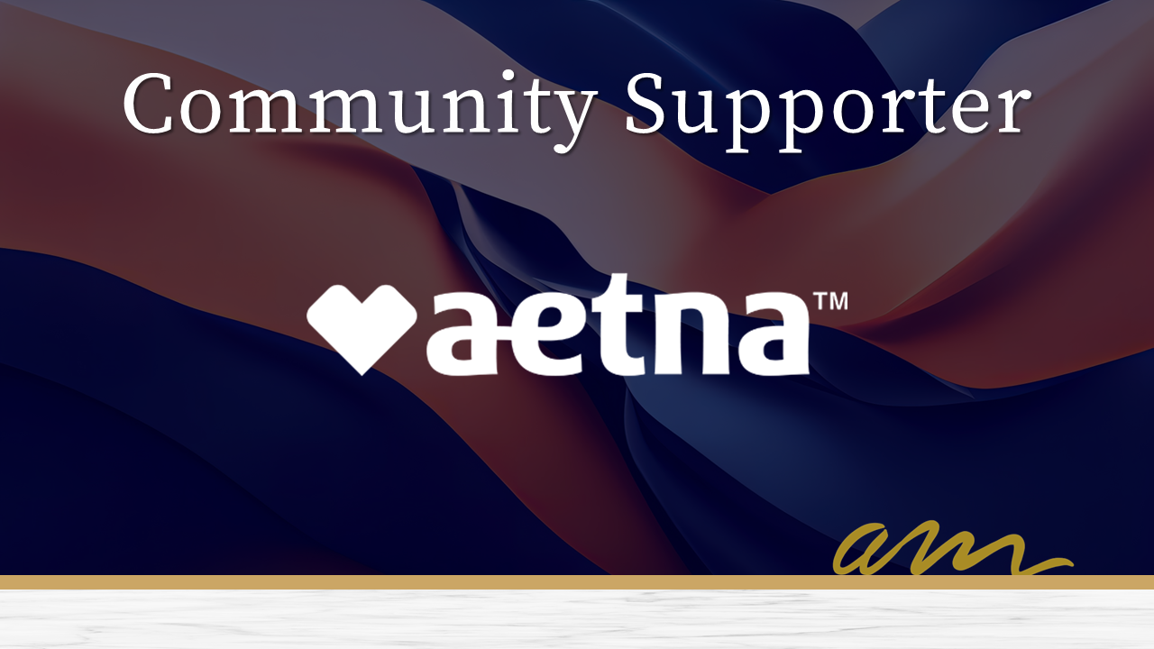 Aetna, Community Supporter, Aunt Martha's 2024 Gala.