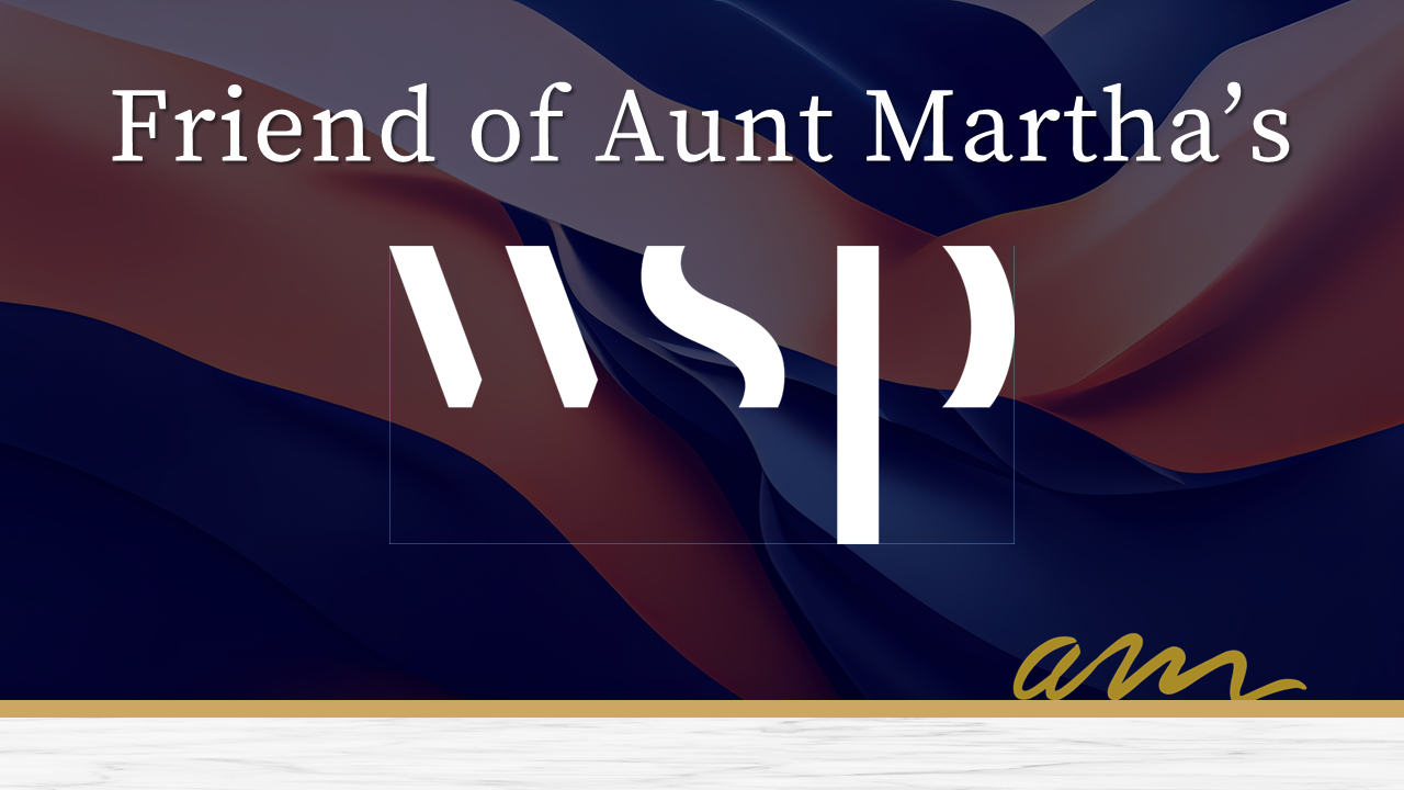 WSP, Friend of Aunt Martha's, Aunt Martha's 2024 Gala.